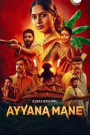 Ayyana Mane (2025) Hindi Season 1 Complete