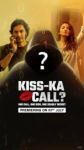 Kiss Ka Call (2025) Hindi Dubbed
